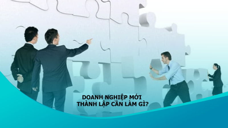 Doanh nghiệp cần tiến hành đăng ký thuế lần đầu