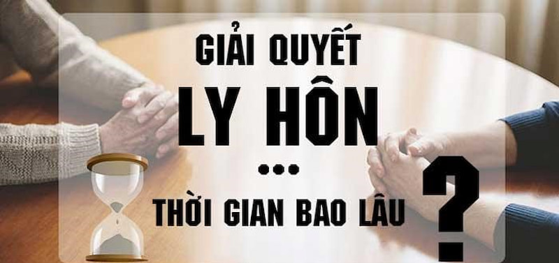 Thời gian giải quyết ly hôn đơn phương tương đối dài