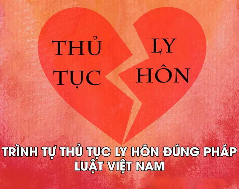 Thủ tục khi ly hôn chi tiết theo quy định của pháp luật