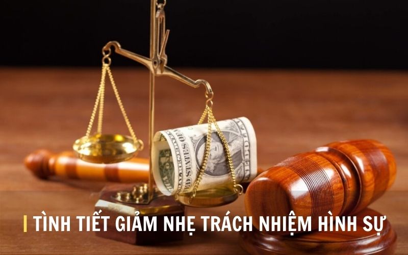 Khái niệm về tính tiết giảm nhẹ trách nhiệm hình sự là gì?