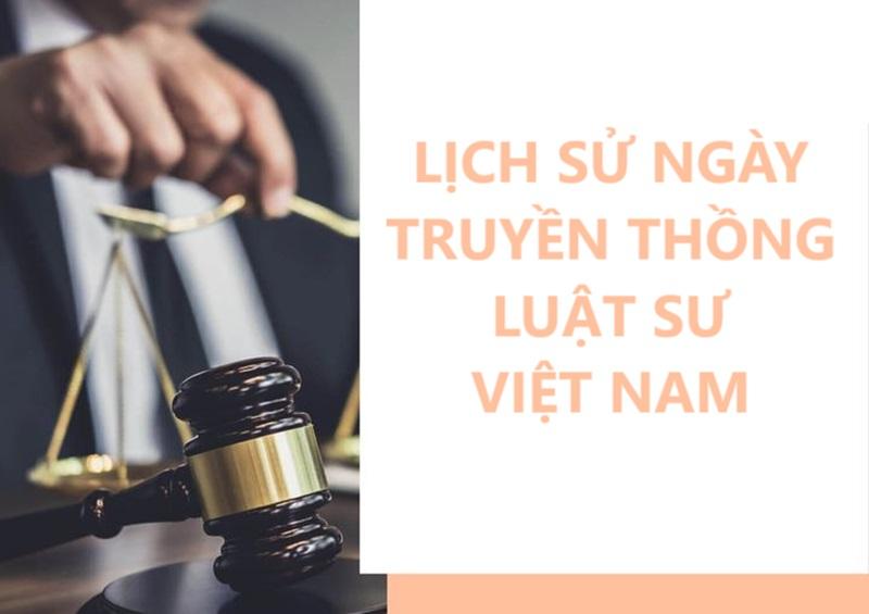 Ngày truyền thống Luật Sư Việt Nam ra đời vào năm 1945