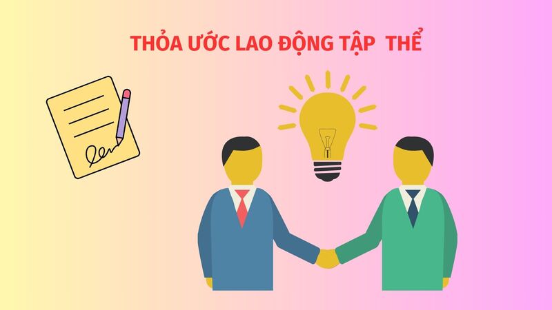 Về hiệu lực và thời hạn của thỏa ước lao động tập thể